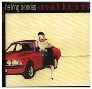 CD - The Long Blondes - Someone to Drive You Home