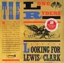 7inch Vinyl Single - The Long Ryders - Looking For Lewis & Clark - Limited Edition