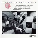 CD - The Lonnie Brooks Blues Band / Magic Slim & The Teardrops / Johnny 'Big Moose' Walker / Pinetop Per - Living Chicago Blues Volume 2