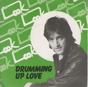 The Look - Drumming Up Love