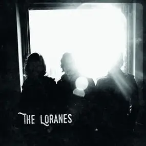 The Loranes - She Ain't You