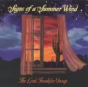CD - The Lord Franklin Group - Signs Of A Summer Wind