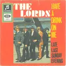 7inch Vinyl Single - The Lords - Have A Drink On Me - No cover