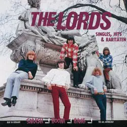 The Lords - Singles, Hits & Raritäten