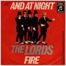 7inch Vinyl Single - The Lords - And At Night / Fire