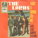7inch Vinyl Single - The Lords - Have A Drink On Me