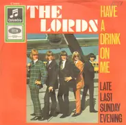 The Lords - Have A Drink On Me