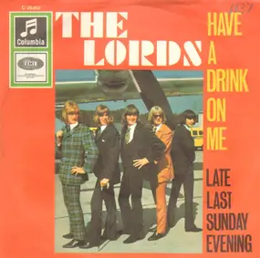 The Lords - Have A Drink On Me