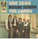7inch Vinyl Single - The Lords - Que Sera
