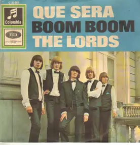 The Lords - Que Sera