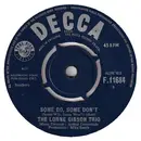 7inch Vinyl Single - The Lorne Gibson Trio - Some Do, Some Don't (Some Will, Some Won't)