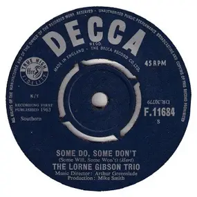 The Lorne Gibson Trio - Some Do, Some Don't (Some Will, Some Won't)