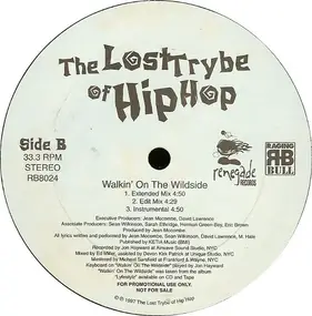 The Lost Trybe Of Hip Hop - Pressure / Walkin' On The Wildside