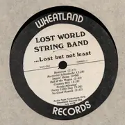 LP - The Lost World String Band - ... Lost But Not Least