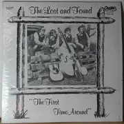 LP - The Lost And Found - The First Time Around