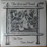 The Lost And Found - The First Time Around