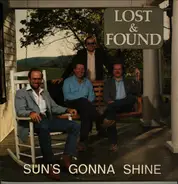 The Lost And Found - Sun's Gonna Shine