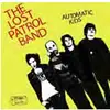 7'' - The LOST PATROL BAND - AUTOMATIC KIDS