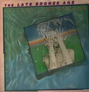 LP - The Late Bronze Age - Isles Of Langerhan