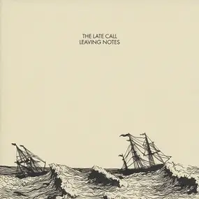 The Late Call - Leaving Notes