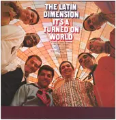 The Latin Dimension - It's A Turned On World