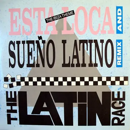 The Latin Rage - Esta Loca / Sueno Latino
