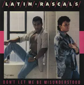 Latin Rascals - Don't Let Me Be Misunderstood