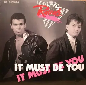 Latin Rascals - It Must Be You