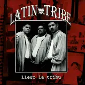 Latin Tribe - Llego La Tribu