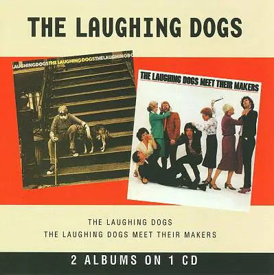 The Laughing Dogs - The Laughing Dogs / Meet Their Makers
