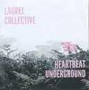 LP - The Laurel Collective - Heartbeat Underground