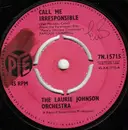 7inch Vinyl Single - The Laurie Johnson Orchestra - Call Me Irresponsible