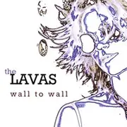 CD - The Lavas - Wall To Wall