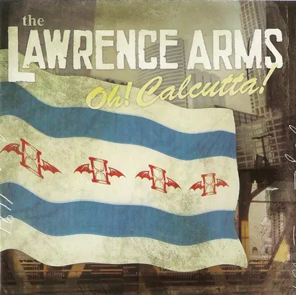 The Lawrence Arms - Oh! Calcutta!