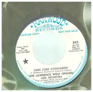 The Lawrence Welk Singers and Orchestra - Chee Chee Kookaroo / Land Of Dream