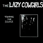 The Lazy Cowgirls - Tapping the Source