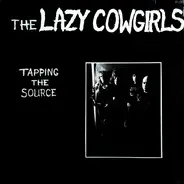 The Lazy Cowgirls - Tapping the Source