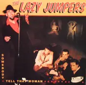 The Lazy Jumpers - Somebody Tell That Woman
