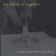 CD - The Labors of Sisyphus - A Recurring Theme of Failure