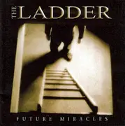 CD - The Ladder - Future Miracles