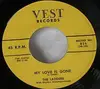 7inch Vinyl Single - The Ladders - My Love Is Gone / Hey Pretty Baby