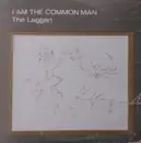LP - The Laggan - I Am The Common Man