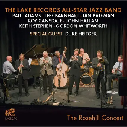 The Lake Records All-Star Jazz Band - The Rosehill Concert
