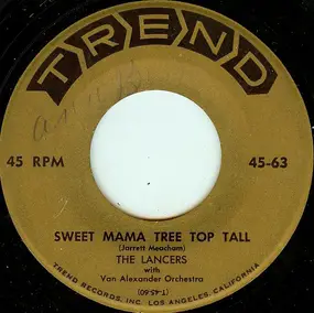 The Lancers - Sweet Mama Tree Top Tall / Were You Ever Mine To Lose