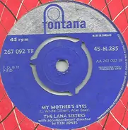 The Lana Sisters - My Mother's Eyes