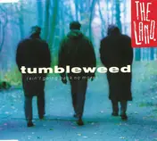 Land - Tumbleweed (Ain't Going Back No More)