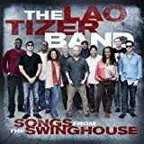 CD & DVD - The Lao Tizer Band - Songs From The Swinghouse