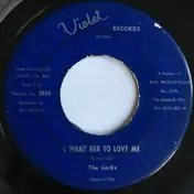 The Larks - I Want Her To Love Me / Muddy Road