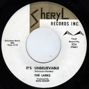 The Larks - It's Unbelievable/ I Can't Believe It