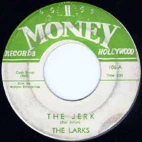 The Larks - The Jerk / Forget Me